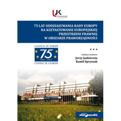75 lat Rady Europy T.3 - Jerzy Jaskiernia, Kamil Spryszak