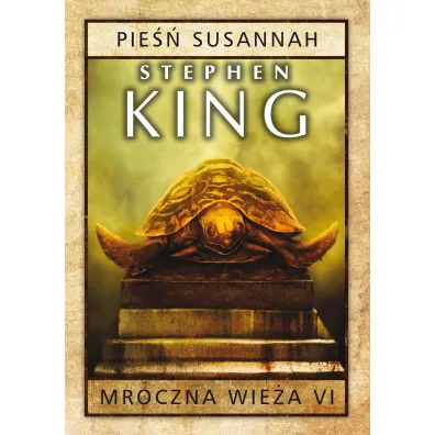Pie�� Susannah. Mroczna Wie�a. Tom 6 - Stephen King