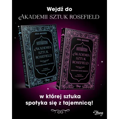 Wszystkie nasze sekrety. Akademia Sztuk Rosefield. Tom 1