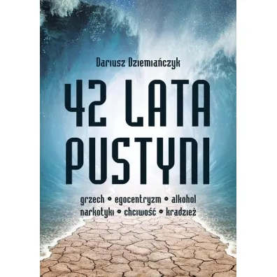 42 lata pustyni - Dariusz  Dziemia�czyk