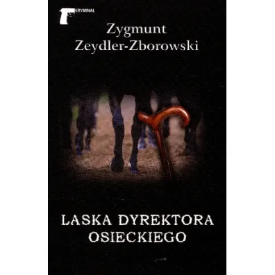Laska dyrektora Osieckiego - Zygmunt Zeydler Zborowski