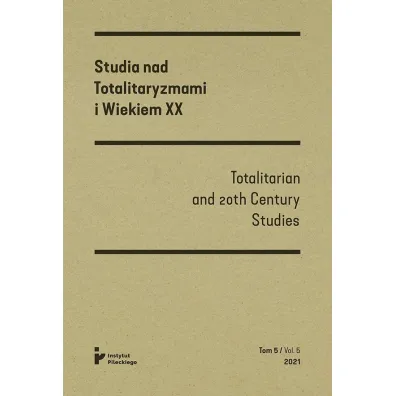 Studia nad totalitaryzmami i wiekiem XX Nr 5/2021