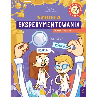 M�odzi Odkrywcy. Szko�a eksperymentowania - Dariusz  Aksamit