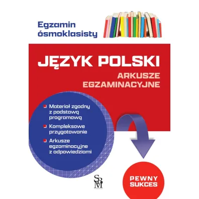 Egzamin �smoklasisty. J�zyk polski. Arkusze egzaminacyjne - Agnieszka Brzostowska
