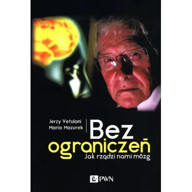 Bez ogranicze� - Jerzy Vetulani, Maria Mazurek