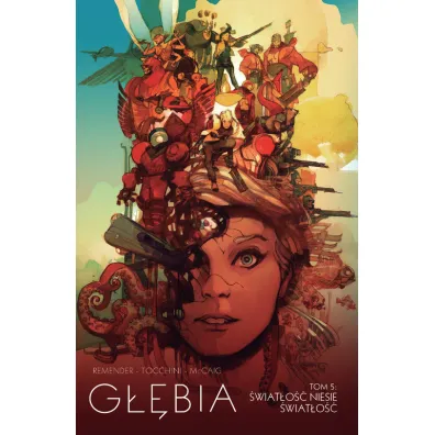 �wiat�o�� niesie �wiat�o��. G��bia. Tom 5 - Rick Remender