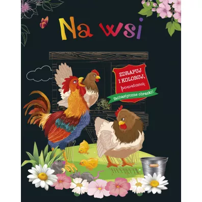 Na wsi. Zdrapuj i koloruj