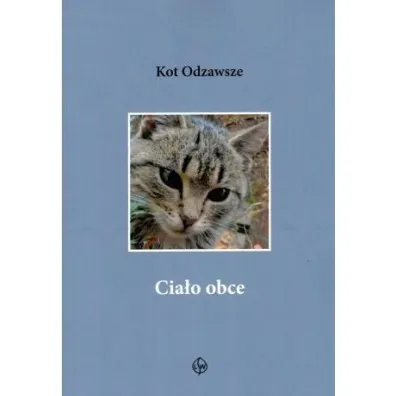 Cia�o obce - Kot Odzawsze
