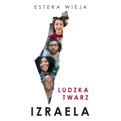 Ludzka twarz Izraela - Estera Wieja