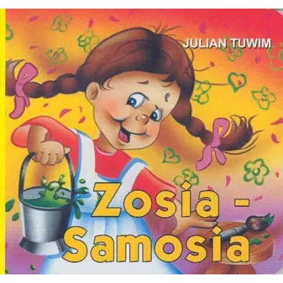 Klasyka wierszyka. Zosia Samosia - Julian Tuwim