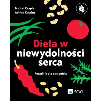 Dieta niewydolno�ci serca - Micha�  Czapla, Adrian  Kwa�ny