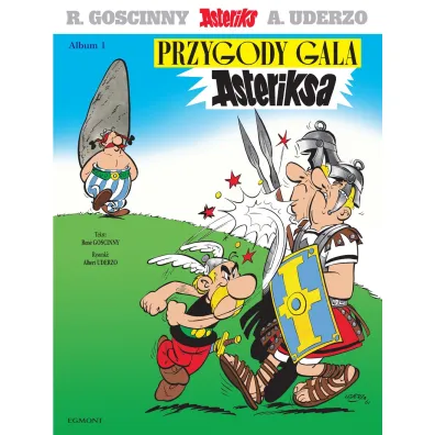 Przygody Gala Asteriksa. Asteriks. Album 1 - Albert Uderzo