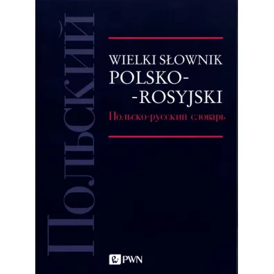 Wielki s�ownik polsko-rosyjski.