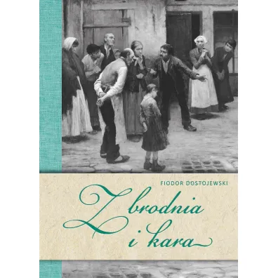 Zbrodnia i kara - Fiodor Dostojewski