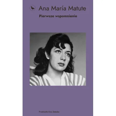 Pierwsze wspomnienie - Ana Maria Matute