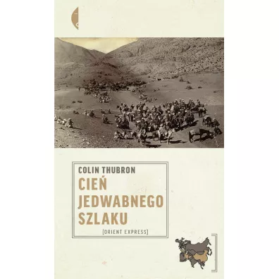 Cie� Jedwabnego szlaku - Colin Thubron