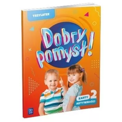 Dobry pomys�! Trzylatek. Karty aktywno�ci. Cz�� 2