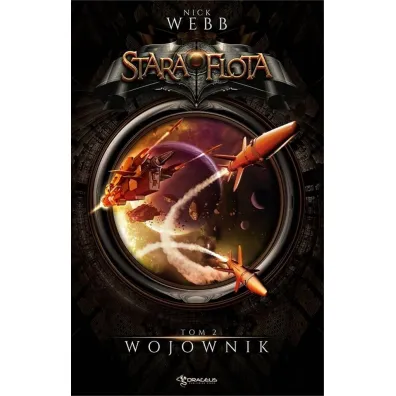 Wojownik. Stara Flota. Tom 2 - Nick Webb