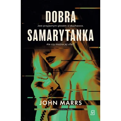 Dobra Samarytanka - John Marrs