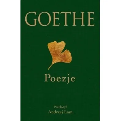 Goethe. Poezje w.2023 - Johann Wolfgang von Goethe
