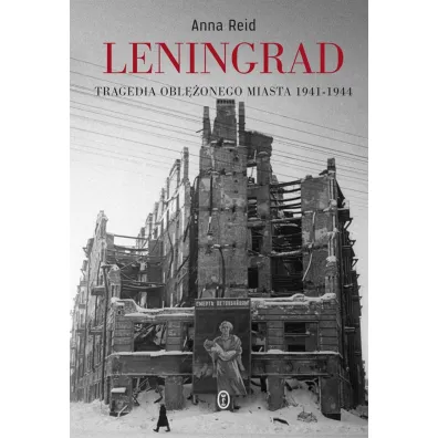 Leningrad. Tragedia obl�onego miasta 1941-1944 - Anna Reid
