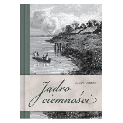 J�dro ciemno�ci - Joseph Conrad