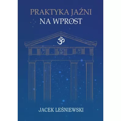 Praktyka Ja�ni na wprost - Jacek Le�niewski