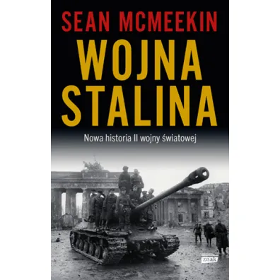 Wojna Stalina. Nowa historia II wojny �wiatowej