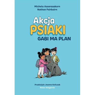 Akcja PSIAKI 1. Gabi ma plan