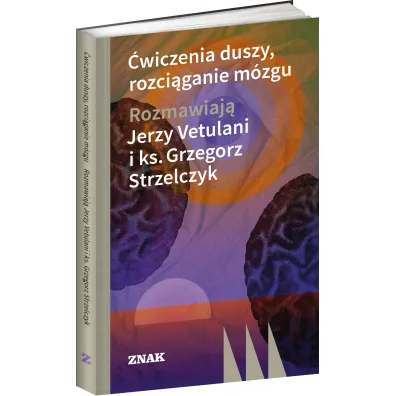 �wiczenia duszy, rozci�ganie m�zgu (wyd. 2022)