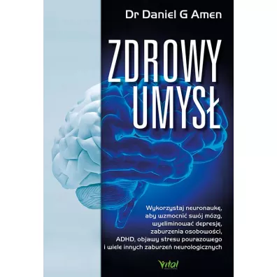 Zdrowy umys� - Daniel G. Amen