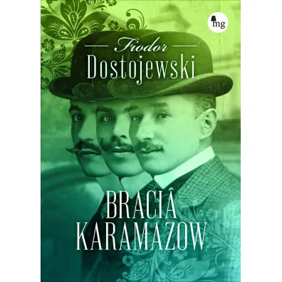 Bracia Karamazow - Fiodor Dostojewski
