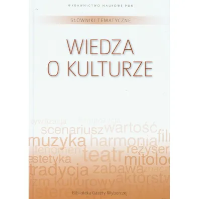 S�owniki tematyczne Tom 13 Wiedza o kulturze