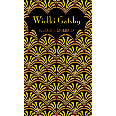 Wielki Gatsby. Edycja kolekcjonerska (barwione brzegi)