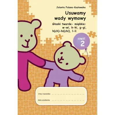 Usuwamy wady wymowy. G�. twarde-mi�kkie cz.2 - Jolanta  Falana-Koz�owska