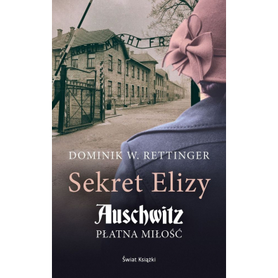 Sekret Elizy. Auschwitz. Patna mio