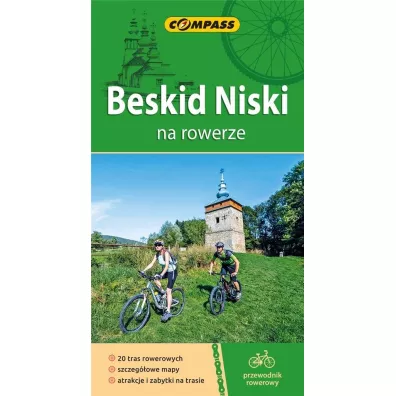 Przewodnik rowerowy. Beskid Niski na rowerze