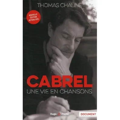 Cabrel, une vie en chanson - Thomas  Chaline