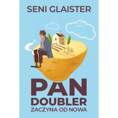 Pan Doubler zaczyna od nowa - Seni Glaister