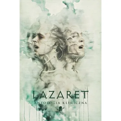 Lazaret. Antologia kliniczna TW