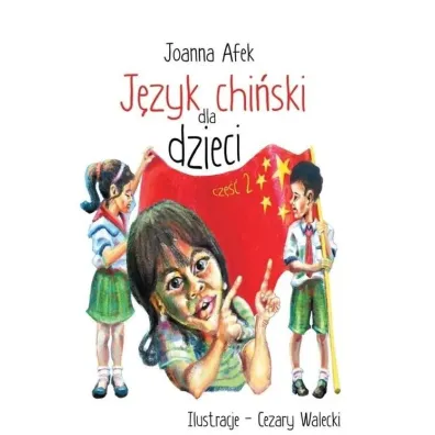 J�zyk chi�ski dla dzieci cz.2 - Joanna Afek