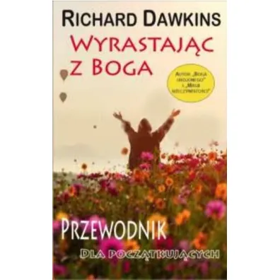 Wyrastaj�c z Boga. Przewodnik dla poczatkuj�cych