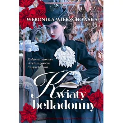 Kwiaty belladonny - Weronika Wierzchowska