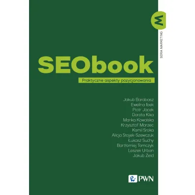SEObook. Praktyczne aspekty pozycjonowania - Krzysztof Marzec