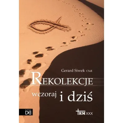 Rekolekcje wczoraj i dzi� - Gerard Siwek