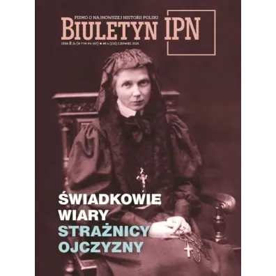 Biuletyn IPN nr 6/2025 �wiadkowie wiary