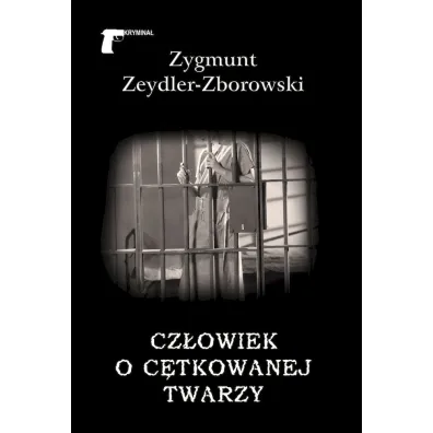 Cz�owiek o c�tkowanej twarzy - Zygmunt Zeydler Zborowski