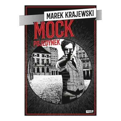 Mock. Pojedynek. Eberhard Mock. Tom 8 - Marek Krajewski