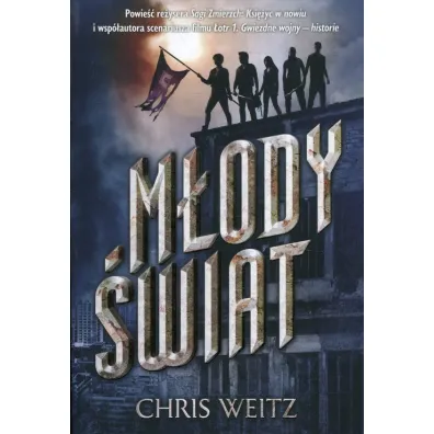 M�ody �wiat - Chris Weitz