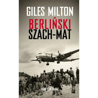 Berli�ski szach-mat - Giles Milton